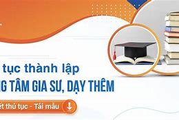 Điều Kiện Thành Lập Trung Tâm Dạy Thêm