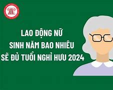 Hết Tuổi Lao Động Nữ