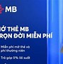 Phí Thường Niên Thẻ Ghi Nợ Mb Bank